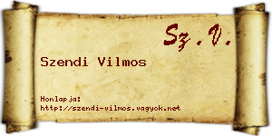 Szendi Vilmos névjegykártya
